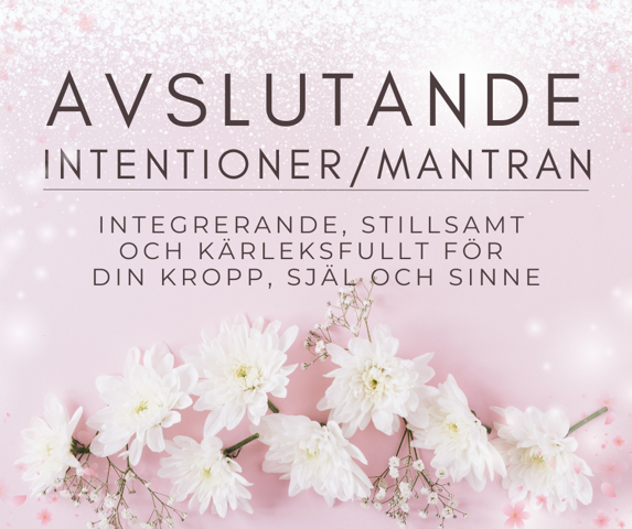Stillhet som skapar flöde – avslut med integrering♥️